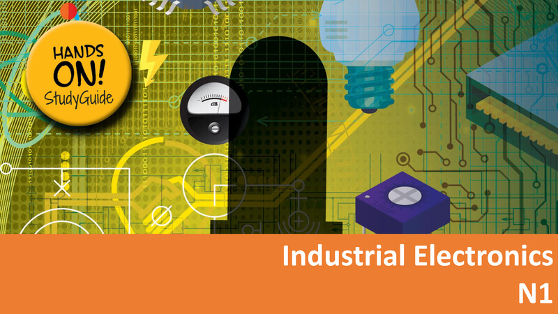 Industrial Electronics N1 NATED - Study Guide