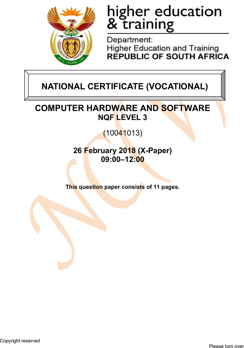Computer Hardware and Software Level 3 DHET NCV February 2018 Paper X - Question Paper