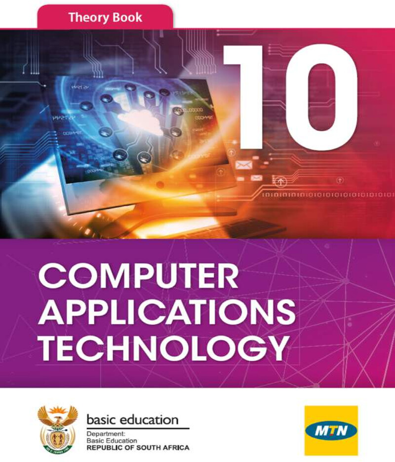 Computer Applications Technology Grade 10 CAPS 2019 - Textbook