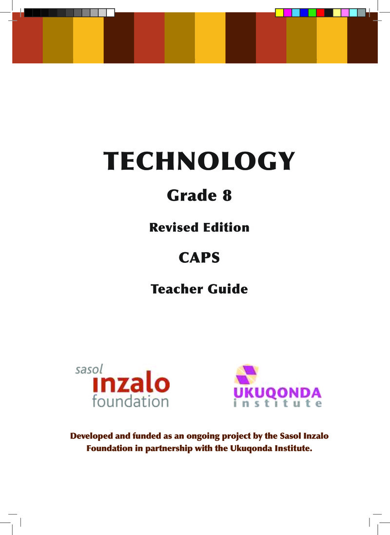 Technology Grade 8 CAPS 2017 - Teacher Guide