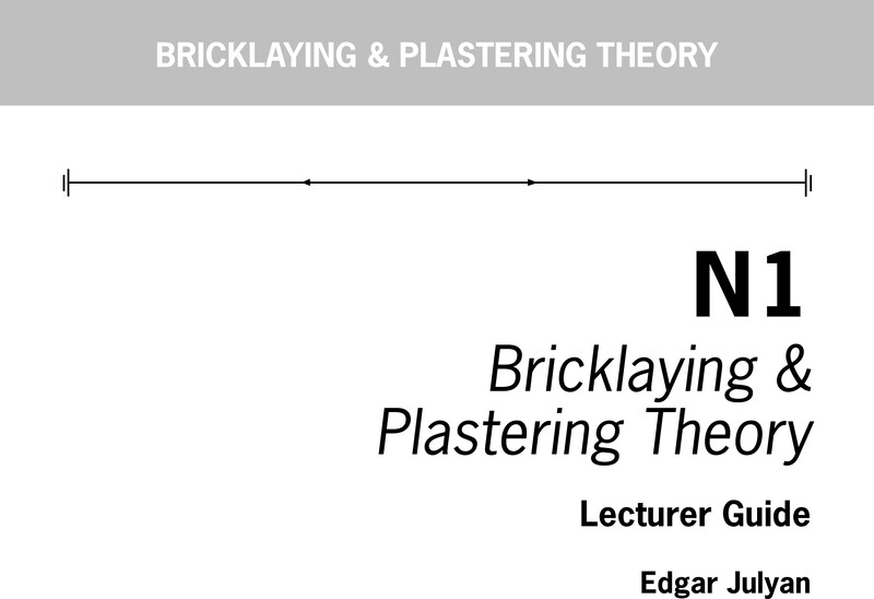 Bricklaying & Plastering Theory N1 Dhet Nated 2020 - Lecturer Guide