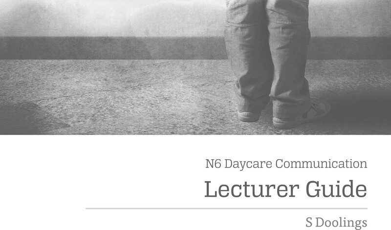 Daycare Communication N6 DHET NATED 2021 - Lecturer Guide