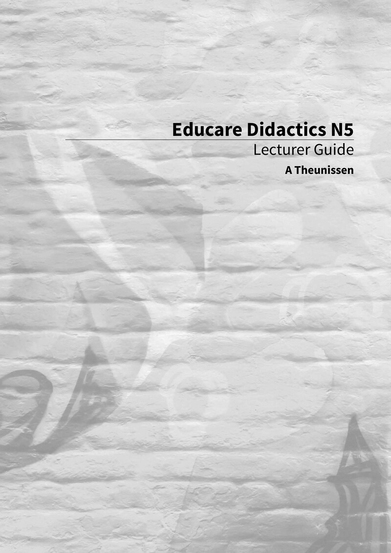 Educare Didactics N5 Nated 2018 - Lecturer Guide