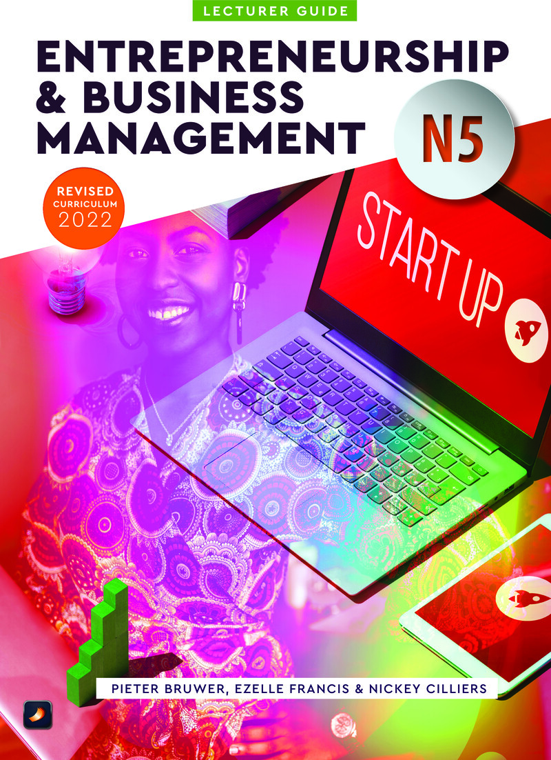 Entrepreneurship and Business Management N5 DHET NATED 2022 - Lecturer Guide