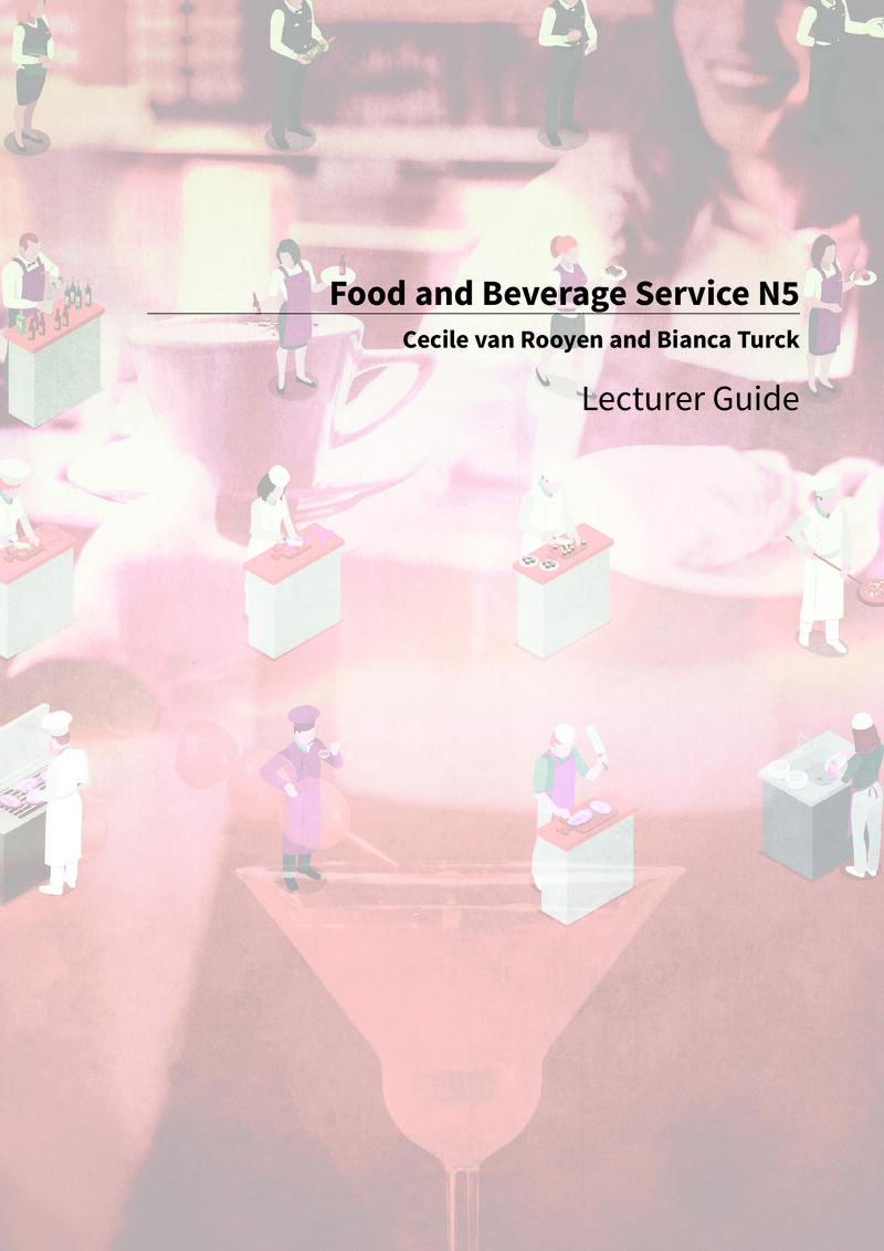 Food And Beverage Service N5 Nated 2017 - Lecturer Guide