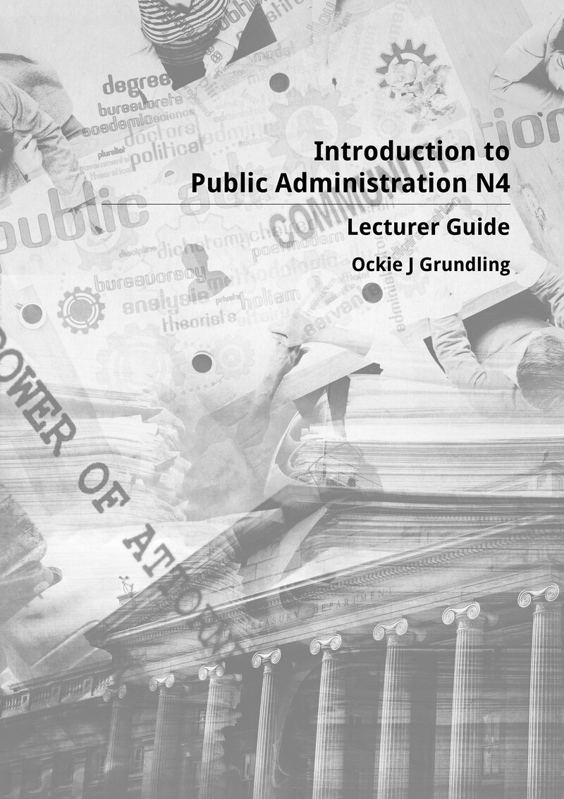 Introduction to Public Administration N4 NATED 2016 - Lecturer Guide