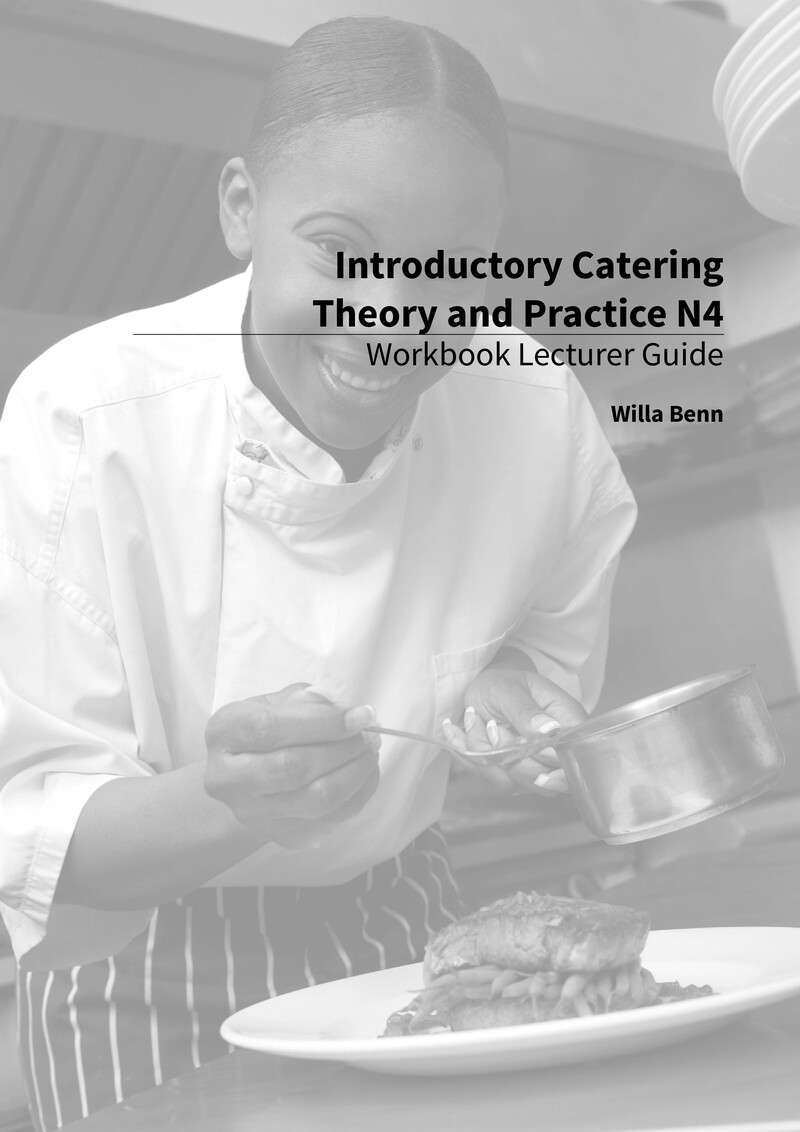 Introductory Catering Theory and Practice N4 DHET NATED 2016 - Lecturer Guide