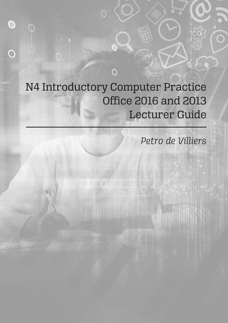 Introductory Computer Practice N4 DHET NATED 2020 - Lecturer Guide