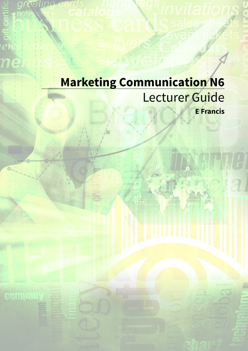 Marketing Communication N6 NATED 2017 - Lecturer Guide