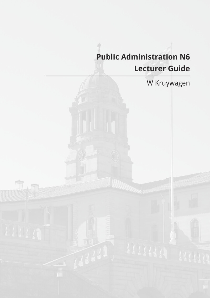 Public Administration N6 NATED 2015 - Lecturer Guide