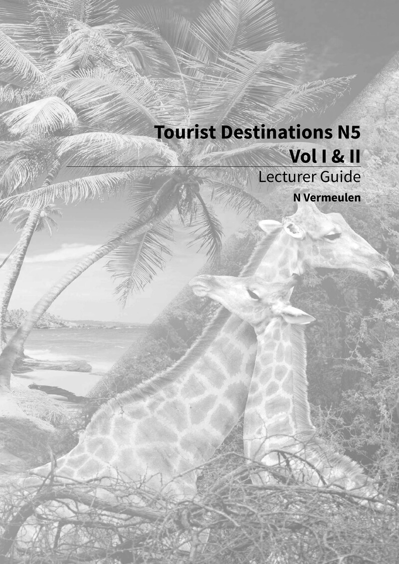 Tourist Destinations N5 DHET NATED 2015 - Lecturer Guide
