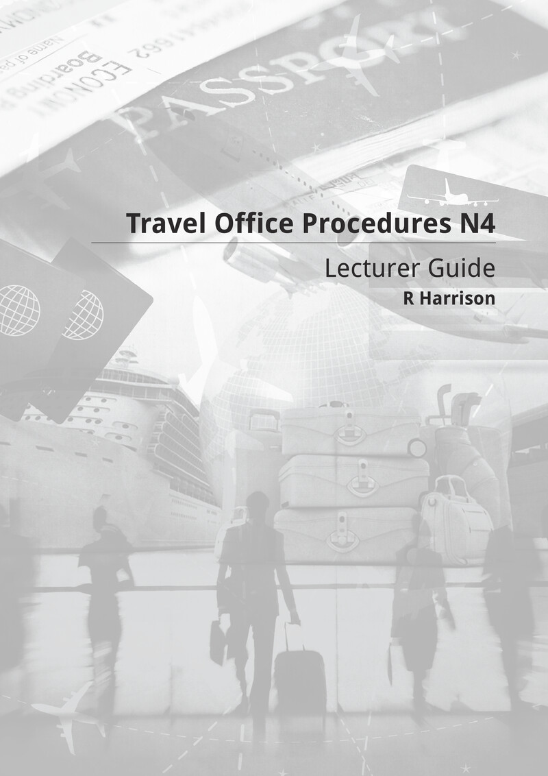 Travel Office Procedures N4 NATED 2015 - Lecturer Guide
