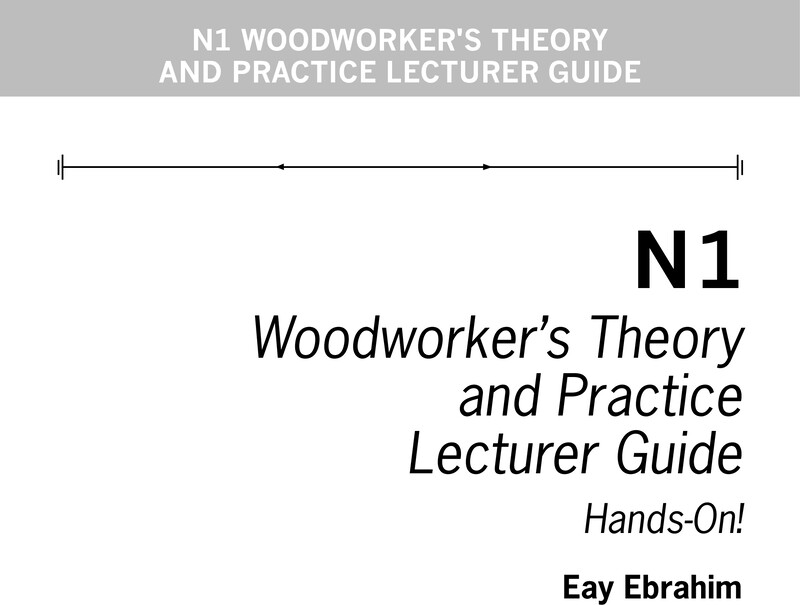 Woodworking N1 DHET NATED 2016 - Lecturer Guide
