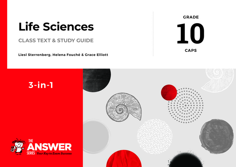 Life Sciences Grade 10 CAPS 2022 - Study Guide