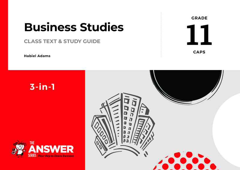 Business Studies Grade 11 CAPS 2021 - Study Guide