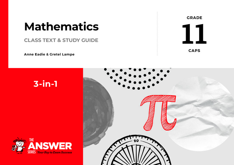 Mathematics Grade 11 DBE CAPS 2021 - Study Guide