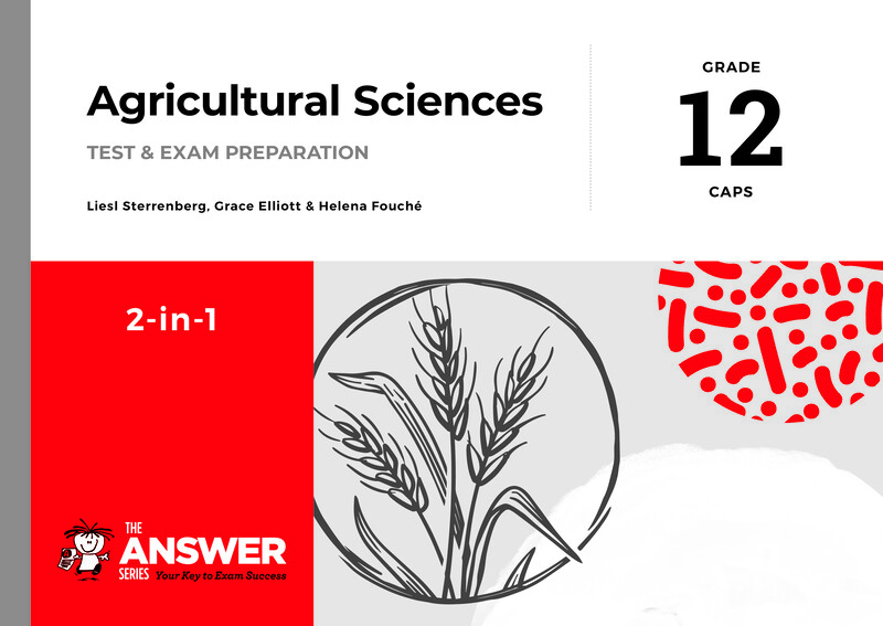 Agricultural Sciences Grade 12 CAPS 2019 - Study Guide