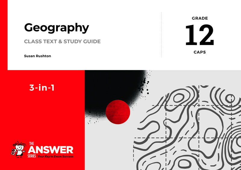Geography Grade 12 DBE CAPS 2019 - Study Guide