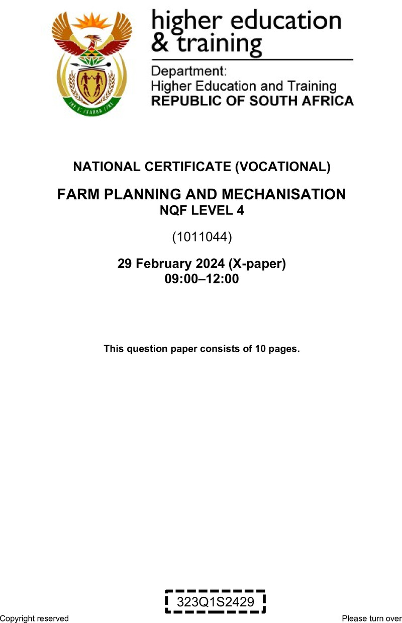 Farm Planning and Mechanisation Level 4 DHET NCV February 2024 Paper X - Question Paper