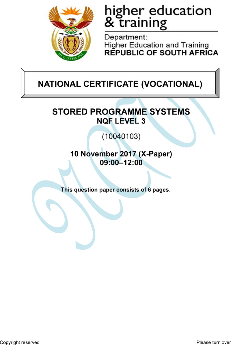 Stored Programme Systems Level 3 DHET NCV November 2017 Paper X - Question Paper