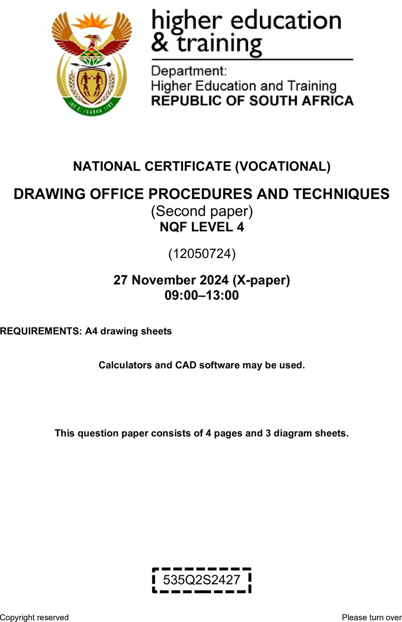 Drawing Office Procedures and Techniques Level 4 DHET NCV November 2024 Paper X - Question Paper
