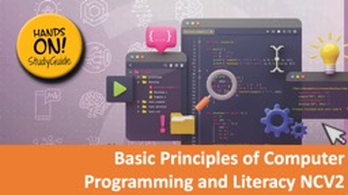 Basic Principles of Computer Programming and Literacy Level 2 DHET NCV - Study Guide