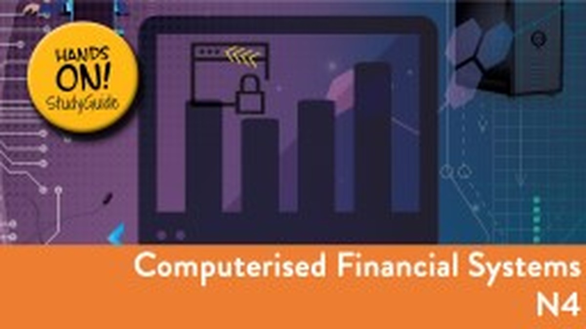 Computerised Financial Systems N4 Nated 2023 - Study Guide