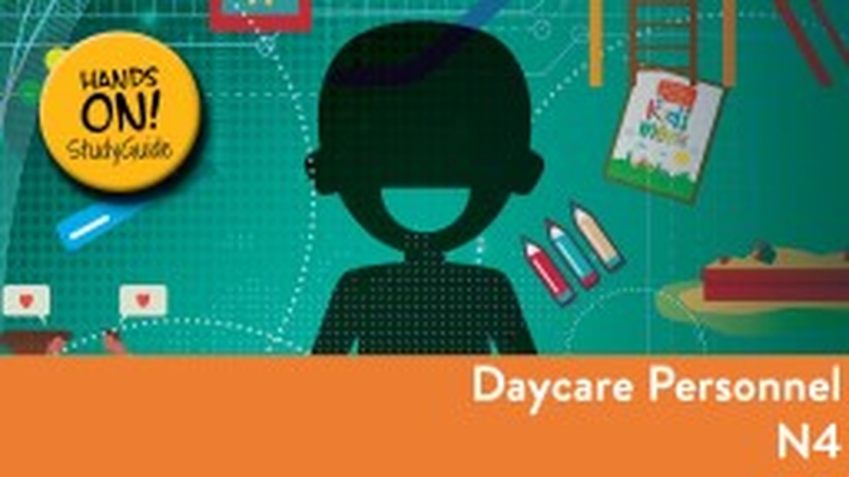 Daycare Personnel N4 NATED - Study Guide
