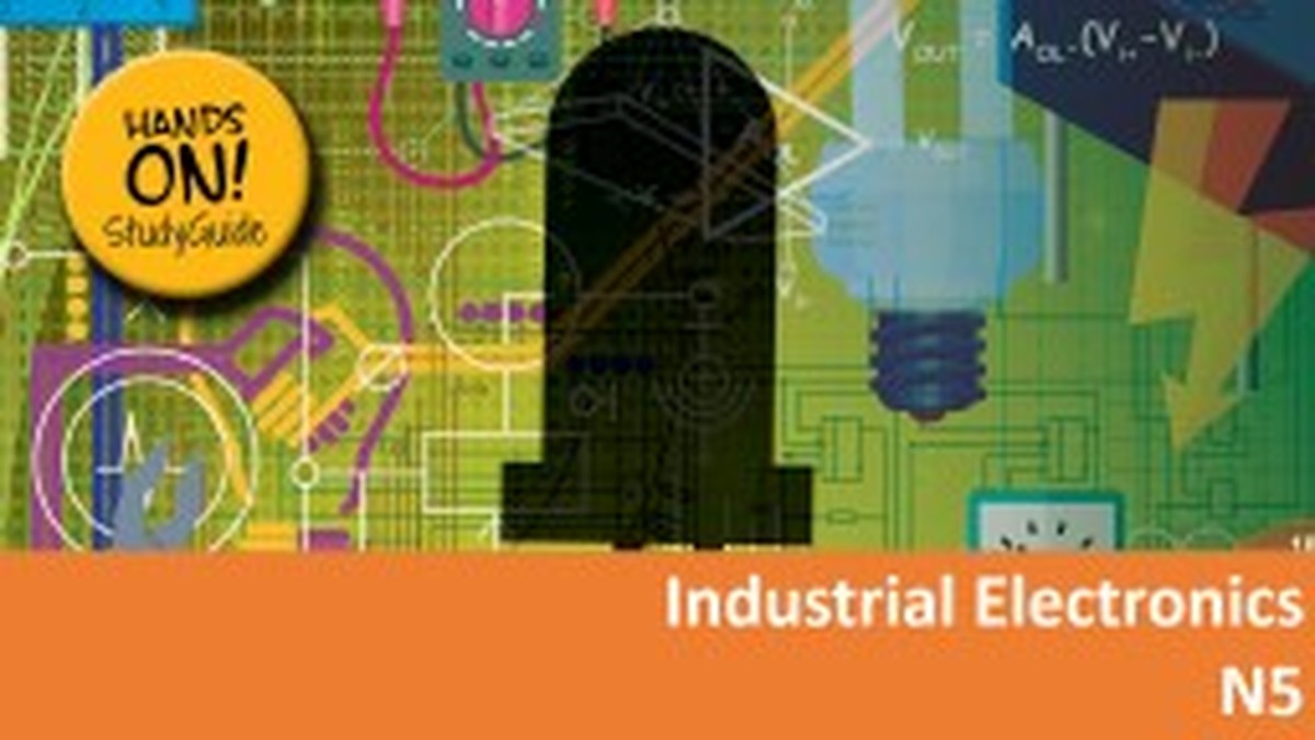 Industrial Electronics N5 NATED  - Study Guide