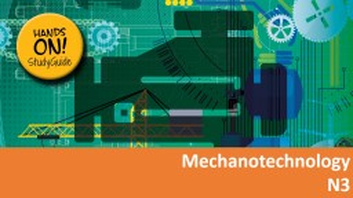Mechanotechnology N3 NATED 2023 - Study Guide