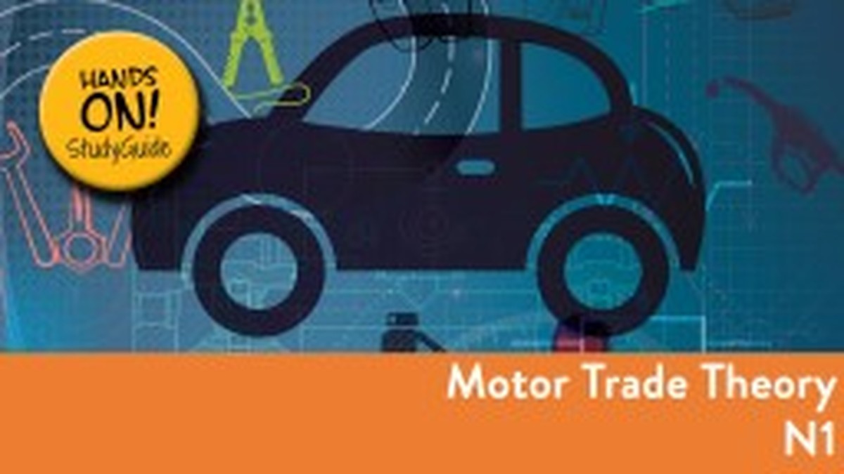 Motor Trade Theory N1 NATED 2023 - Study Guide