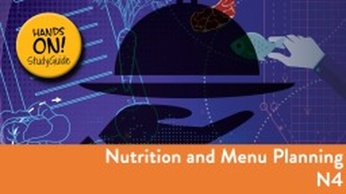 Nutrition And Menu Planning N4 Nated 2023 - Study Guide
