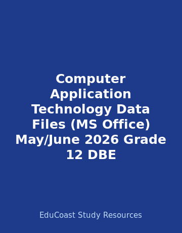 Computer Applications Technology Grade 12 DBE Caps May 2026 - Data Sheet