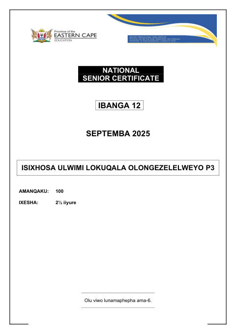 Isixhosa First Additional Language Grade 12 DBE Caps September 2025 Paper 3 - Question Paper (Eastern Cape)