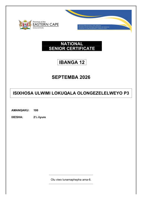Isixhosa First Additional Language Grade 12 DBE Caps September 2026 Paper 3 - Question Paper (Eastern Cape)