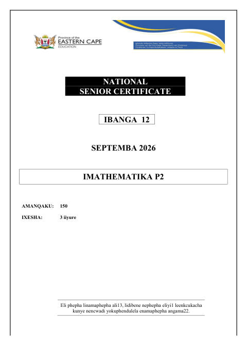 Mathematics Grade 12 DBE Caps September 2026 Paper 2 - Question Paper (Eastern Cape)