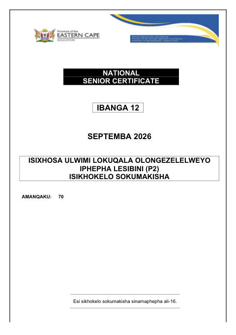 Isixhosa First Additional Language Grade 12 DBE Caps September 2026 Paper 2 - Memo (Eastern Cape)