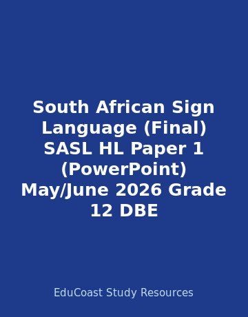 South African Sign Language Home Language Grade 12 DBE Caps May 2026 Paper 1 - Question Paper