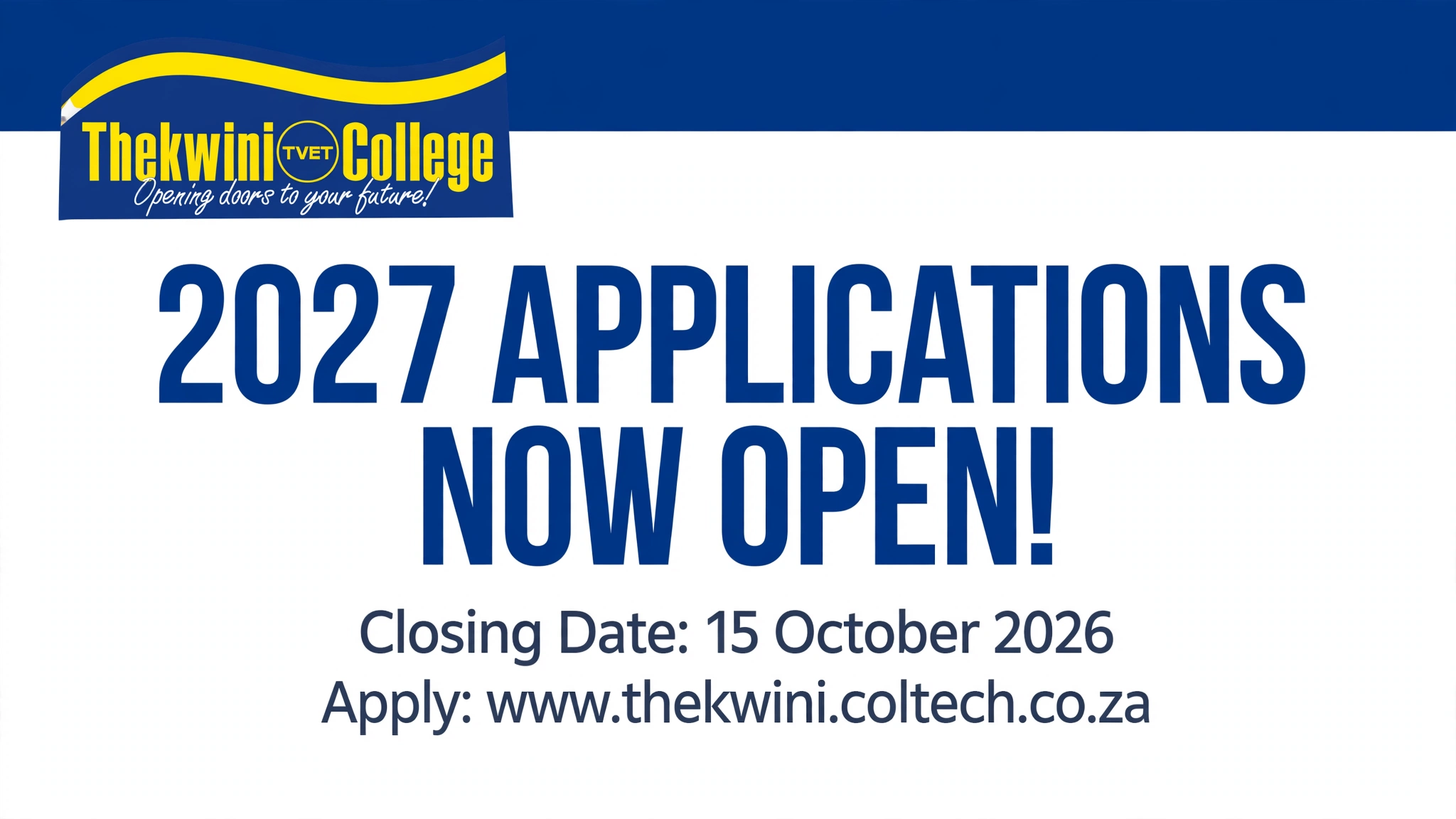 Simple banner with Thekwini TVET College logo, text 2027 Applications Now Open, Closing Date 15 October 2026, Apply at www.thekwini.coltech.co.za