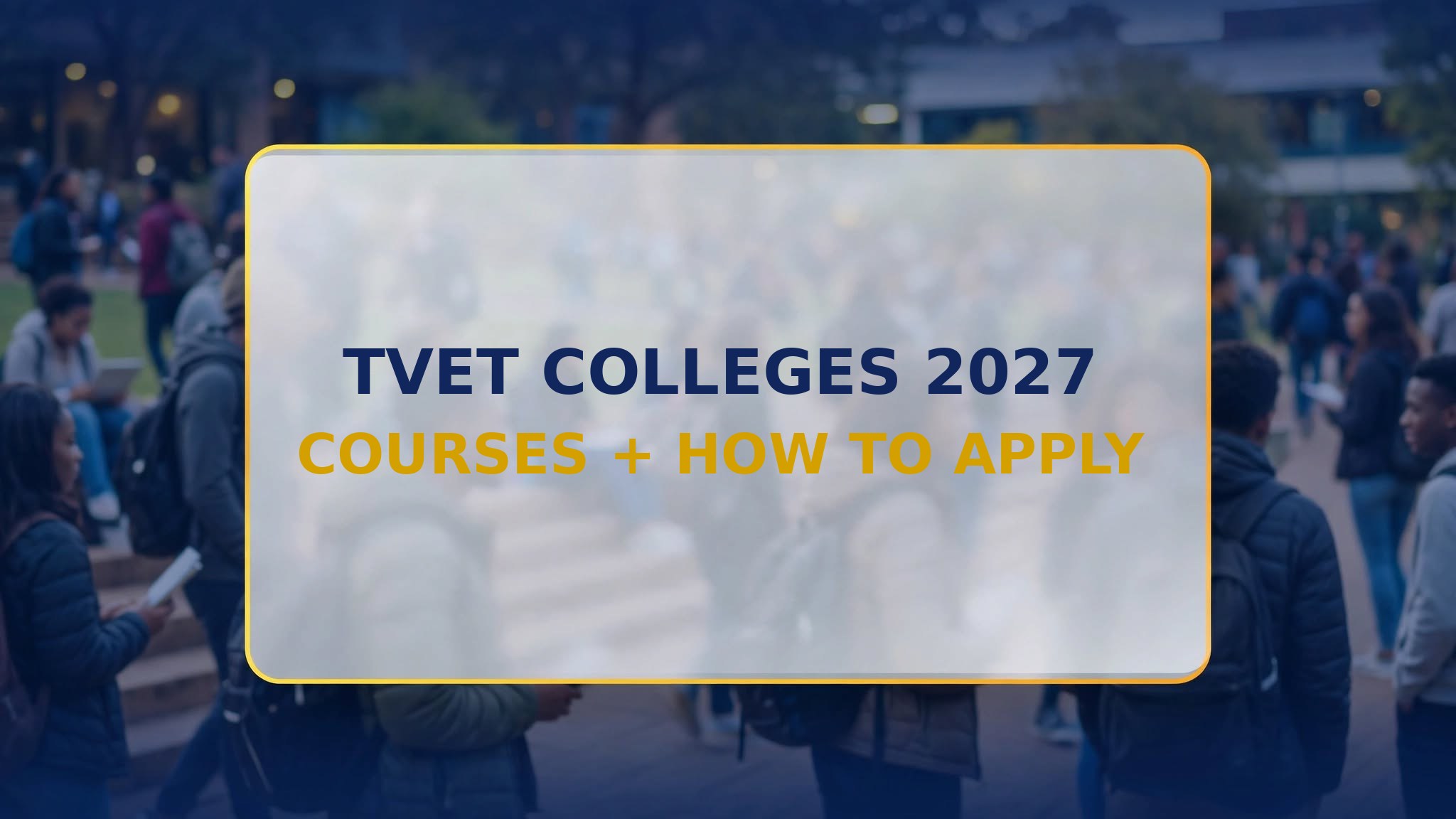 TVET colleges 2027 courses and how to apply - featured image