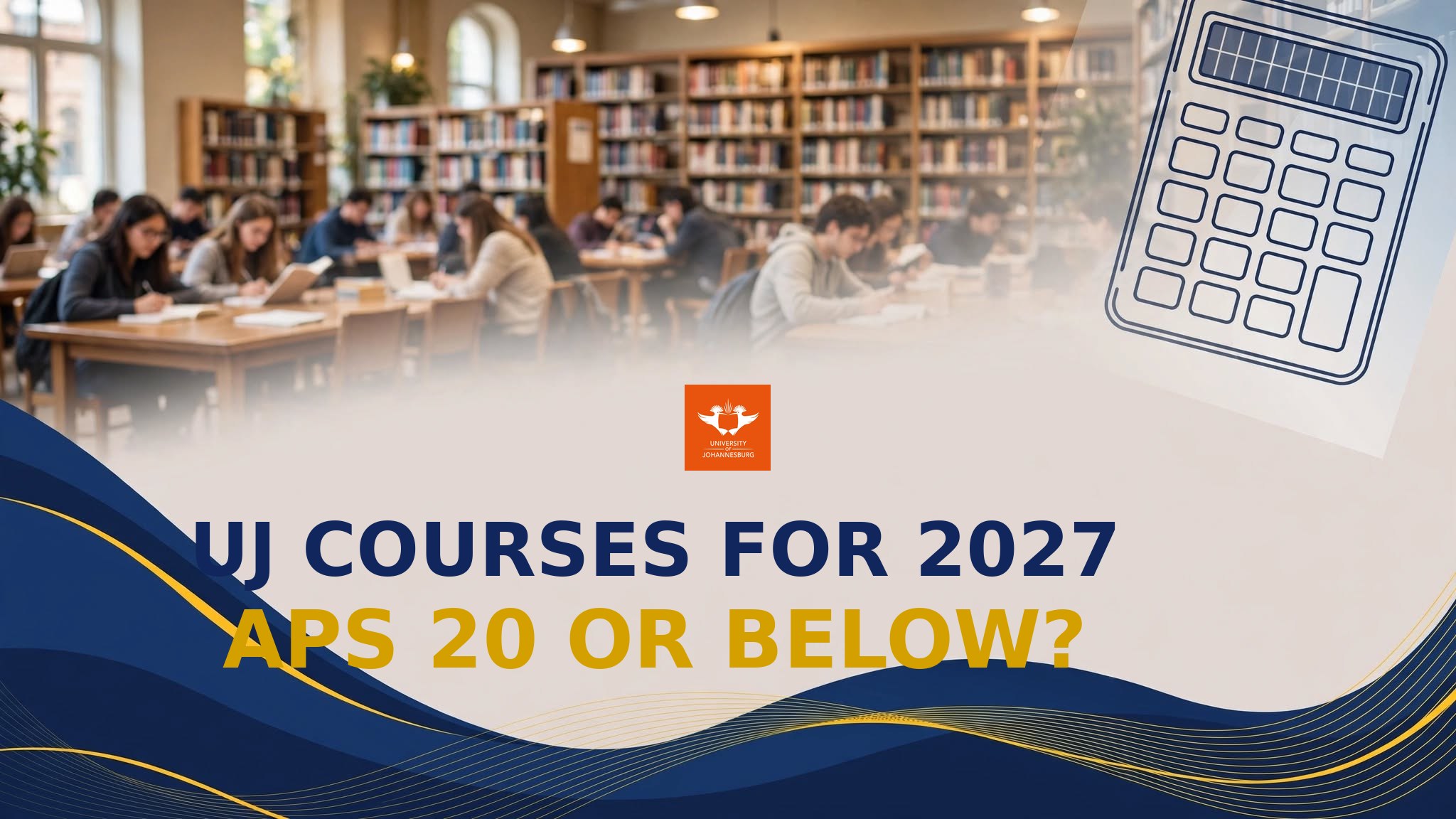 UJ courses for 2027 with APS 20 or below - featured image